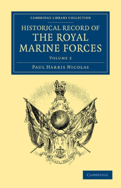 Book cover of: Historical Record of the Royal Marine Forces. By: Paul Harris Nicolas