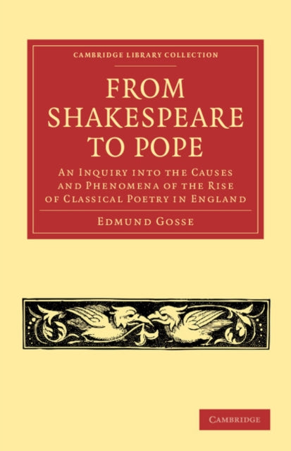 Book cover of: From Shakespeare to Pope. By: Edmund Gosse (translator)