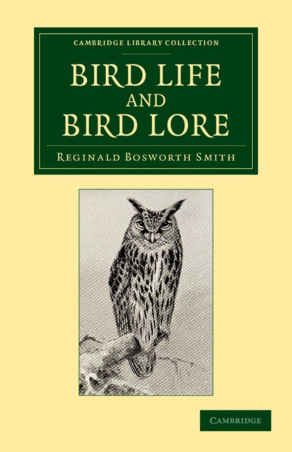 Book cover of: Bird Life and Bird Lore. By: Reginald Bosworth Smith