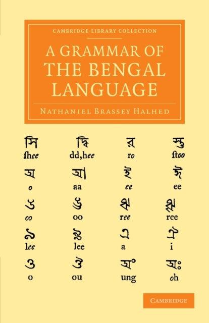 Book cover of: Grammar of the Bengal Language. By: Nathaniel Brassey Halhed
