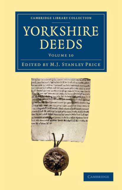 Book cover of: Yorkshire Deeds: Volume 10. By: M. J. Stanley Price