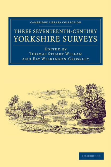 Book cover of: Three Seventeenth-Century Yorkshire Surveys. By: Thomas Stuart Willan
