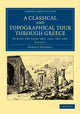 Book cover of: Classical and Topographical Tour through Greece. By: Edward Dodwell