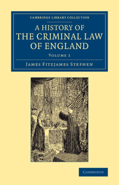 Book cover of: History of the Criminal Law of England. By: Sir James Fitzjames Stephen