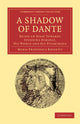 Book cover of: Shadow of Dante. By: Maria Francesca Rossetti