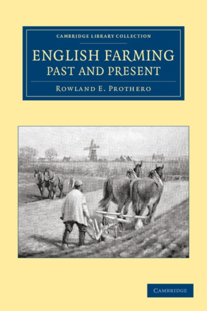 Book cover of: English Farming, Past and Present. By: Rowland E. Prothero