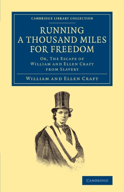 Book cover of: Running a Thousand Miles for Freedom. By: William Craft