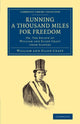 Book cover of: Running a Thousand Miles for Freedom. By: William Craft
