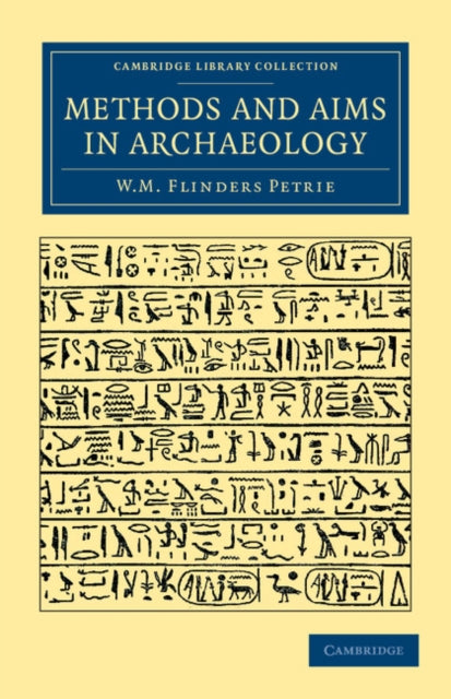 Book cover of: Methods and Aims in Archaeology. By: W. M. Flinders Petrie