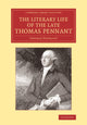Book cover of: Literary Life of the Late Thomas Pennant, Esq.. By: Thomas Pennant