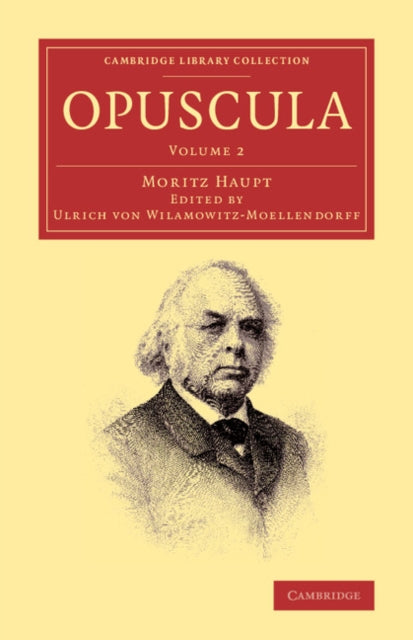 Book cover of: Opuscula: Volume 2. By: Ulrich von Wilamowitz-Moellendorff