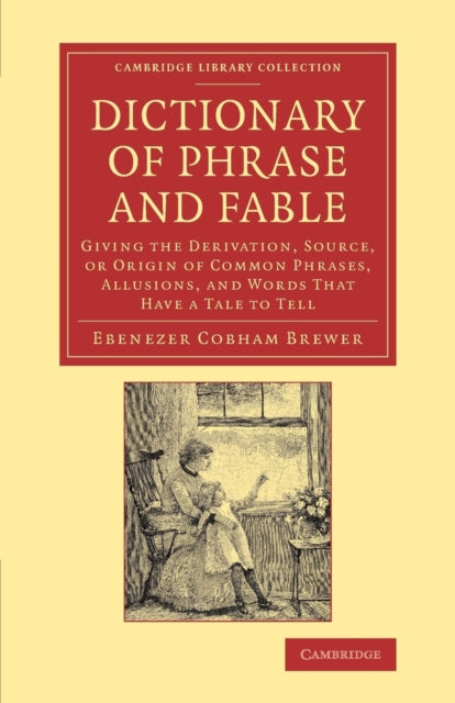 Book cover of: Dictionary of Phrase and Fable. By: Ebenezer Cobham Brewer