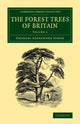 Book cover of: Forest Trees of Britain: Volume 2. By: Charles Alexander Johns