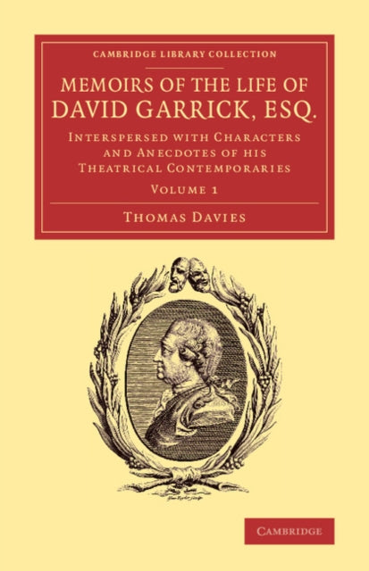 Book cover of: Memoirs of the Life of David Garrick, Esq.. By: Thomas Davies