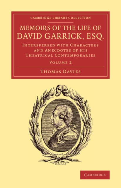 Book cover of: Memoirs of the Life of David Garrick, Esq.. By: Thomas Davies