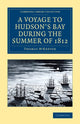 Book cover of: Voyage to Hudson's Bay during the Summer of 1812