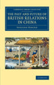 Book cover of: Past and Future of British Relations in China. By: Sherard Osborn