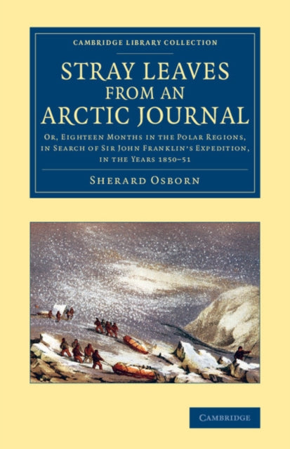 Book cover of: Stray Leaves from an Arctic Journal. By: Sherard Osborn