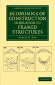 Book cover of: Economics of Construction in Relation to Framed Structures. By: Robert H. Bow