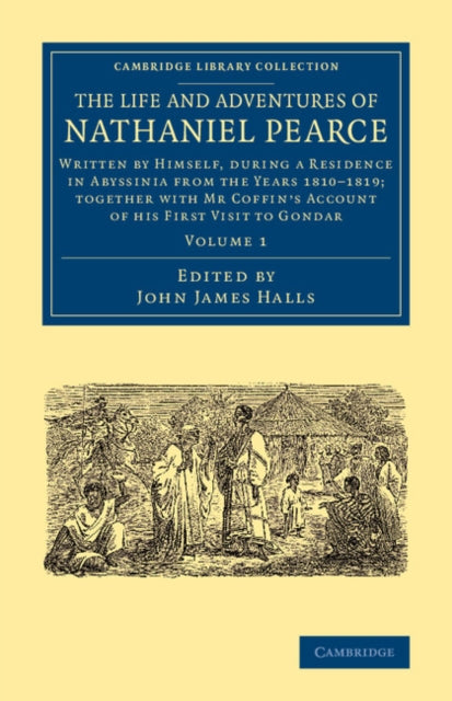 Book cover of: Life and Adventures of Nathaniel Pearce: Volume 1. By: Nathaniel Pearce
