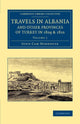Book cover of: Travels in Albania and Other Provinces of Turkey in 1809 and 1810. By: John Cam Hobhouse