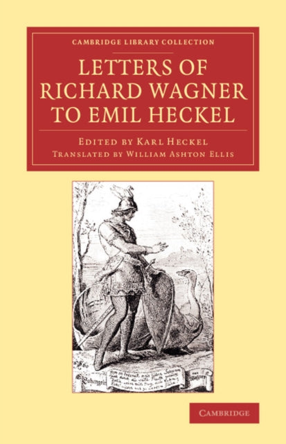 Book cover of: Letters of Richard Wagner to Emil Heckel. By: Richard Wagner