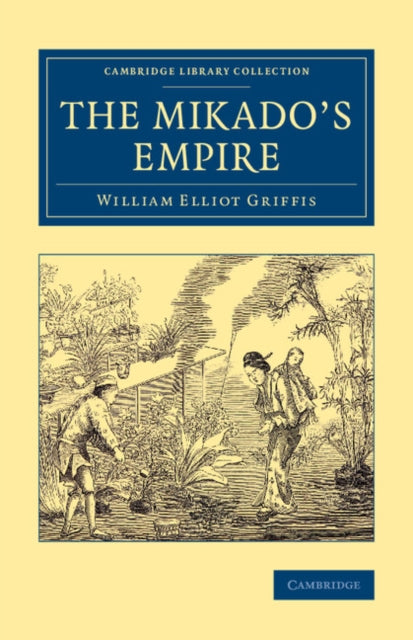 Book cover of: Mikado's Empire. By: William Elliot Griffis