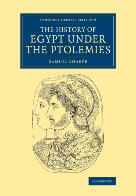 Book cover of: History of Egypt under the Ptolemies. By: Samuel Sharpe
