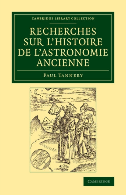 Book cover of: Recherches sur l'histoire de l'astronomie ancienne. By: Paul Tannery