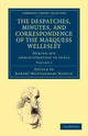 Book cover of: Despatches, Minutes, and Correspondence of the Marquess Wellesley, K. G., during his Administration in India. By: Richard Colley Wellesley