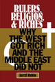 Book cover of: Rulers, Religion, and Riches. By: Jared Rubin