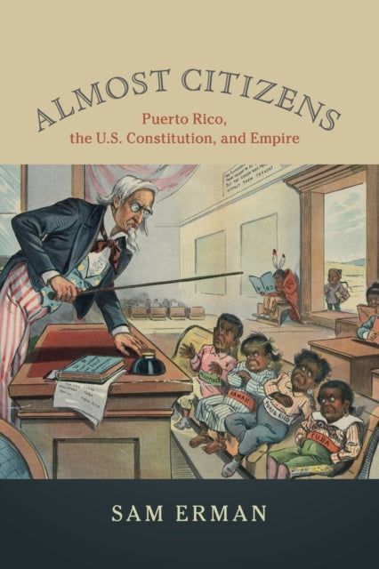 Book cover of: Almost Citizens. By: Sam Erman