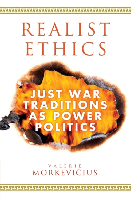 Book cover of: Realist Ethics. By: Valerie Morkevičius