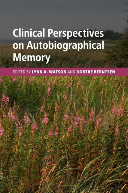 Book cover of: Clinical Perspectives on Autobiographical Memory. By: Lynn A. Watson