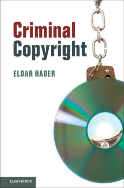 Book cover of: Criminal Copyright. By: Eldar Haber