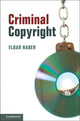 Book cover of: Criminal Copyright. By: Eldar Haber