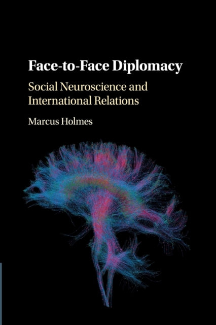 Book cover of: Face-to-Face Diplomacy. By: Marcus Holmes