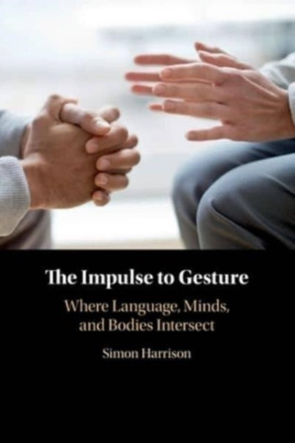 Book cover of: Impulse to Gesture. By: Simon Harrison