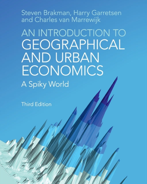 Book cover of: Introduction to Geographical and Urban Economics. By: Steven Brakman