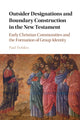 Book cover of: Outsider Designations and Boundary Construction in the New Testament. By: Paul Raymond Trebilco
