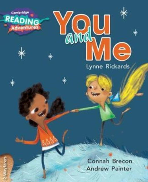 Book cover of: Cambridge Reading Adventures You and Me 2 Wayfarers. By: Lynne Rickards