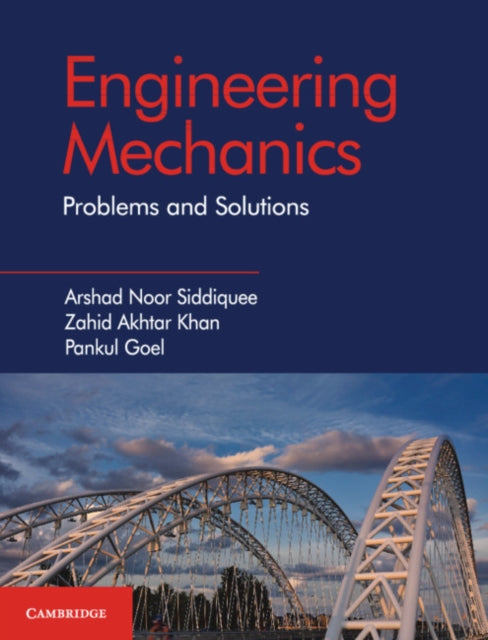 Book cover of: Engineering Mechanics. By: Arshad Noor Siddiquee