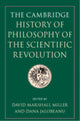 Book cover of: Cambridge History of Philosophy of the Scientific Revolution. By: David Marshall Miller