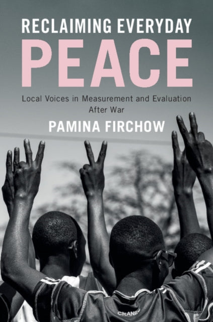Book cover of: Reclaiming Everyday Peace. By: Pamina Firchow