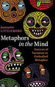 Book cover of: Metaphors in the Mind. By: Jeannette Littlemore