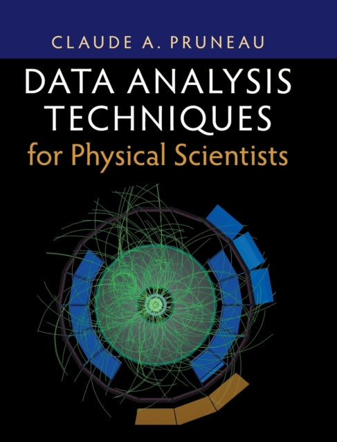 Book cover of: Data Analysis Techniques for Physical Scientists. By: Claude Pruneau
