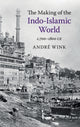 Book cover of: Making of the Indo-Islamic World. By: André Wink