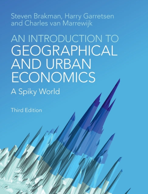 Book cover of: Introduction to Geographical and Urban Economics. By: Steven Brakman