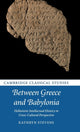 Book cover of: Between Greece and Babylonia. By: Kathryn Stevens