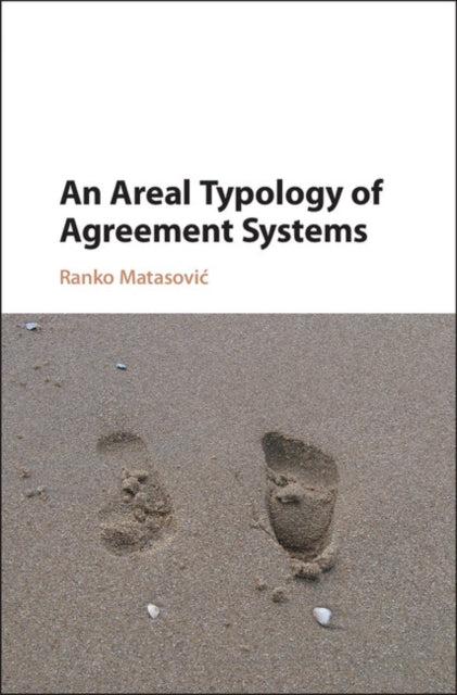 Book cover of: Areal Typology of Agreement Systems. By: Ranko Matasović